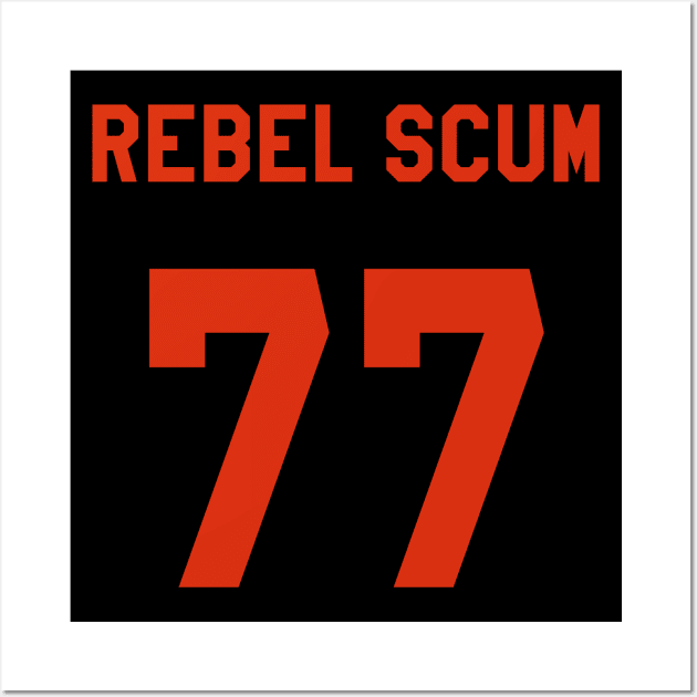 Rebel Scum 77 Wall Art by darklordpug